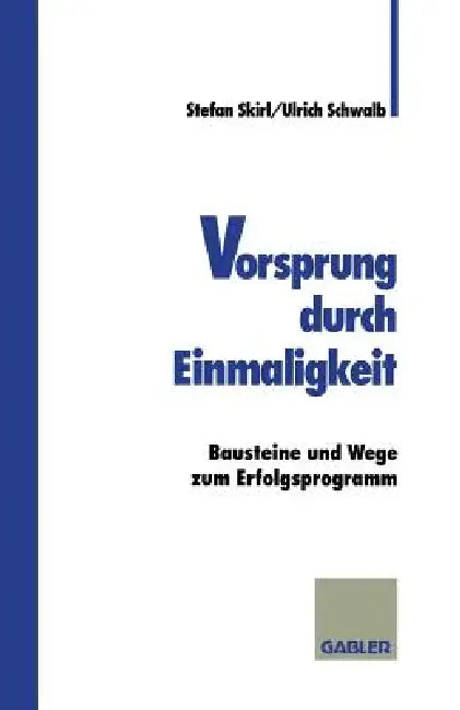 Buy Vorsprung Durch Einmaligkeit (English, Stefan Skirl | Ulrich Schwalb) — BookShops.in