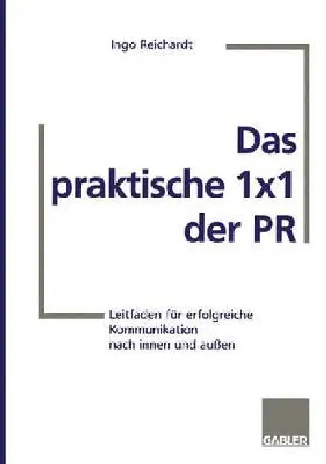 Buy Das Praktische 1×1 Der PR (English, Ingo Reichardt) — BookShops.in