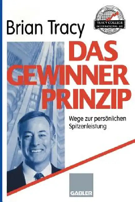 Buy Das Gewinner-Prinzip (English, Brian Tracy) โ BookShops.in