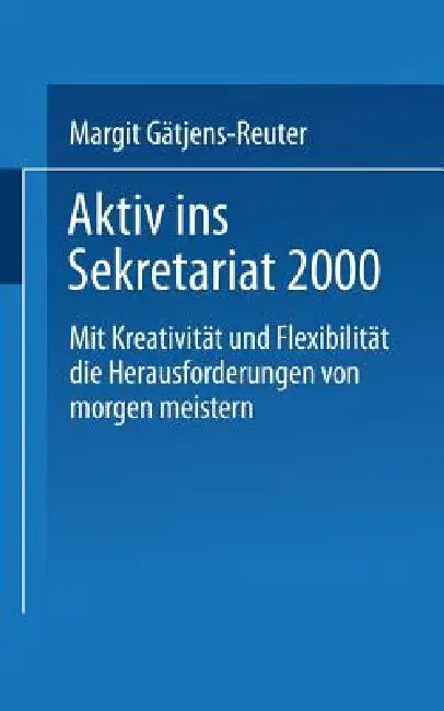 Buy Aktiv Ins Sekretariat 2000 (English, Margit Gätjens) — BookShops.in