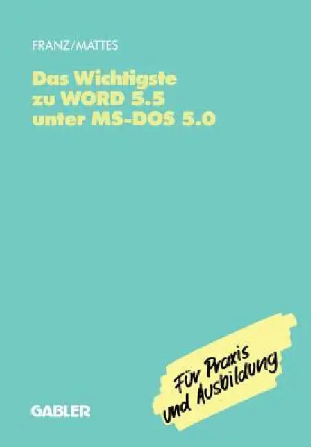 Buy Das Wichtigste Zu Word 5.5 Unter Ms-DOS 5.0 (English, Dietrich Franz) — BookShops.in