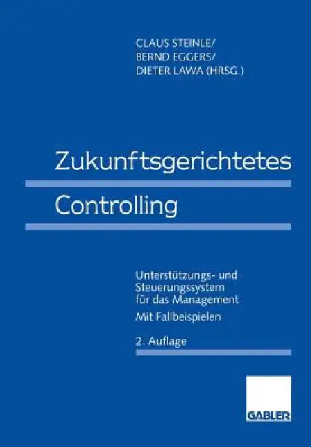 Buy Zukunftsgerichtetes Controlling (English, Claus Steinle) — BookShops.in