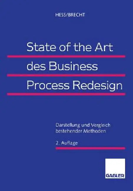 Buy State of the Art Des Business Process Redesign (English, Thomas Hess | Leo Brecht) — BookShops.in