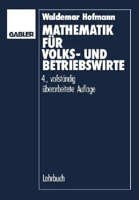 Buy Mathematik Für Volks- Und Betriebswirte (English, Waldemar Hofmann) — BookShops.in
