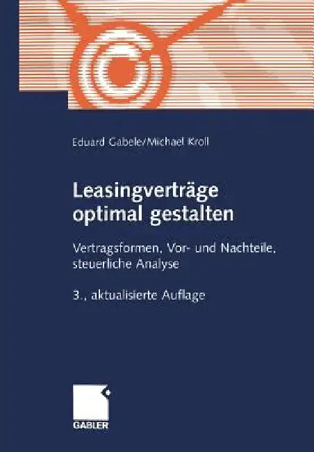 Buy Leasingverträge Optimal Gestalten (English, Eduard Gabele | Michael Kroll) — BookShops.in