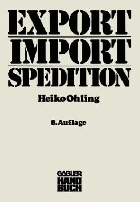 Buy Export -- Import -- Spedition (English, Heiko Ohling) โ BookShops.in