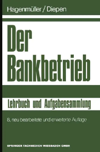 Buy Der Bankbetrieb (English, Gerhard Diepen | Karl Friedrich Hagenmüller) — BookShops.in