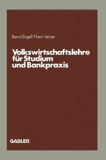 Buy Volkswirtschaftslehre Für Studium Und Bankpraxis (English, Bernd Engel | Hans Herber) — BookShops.in