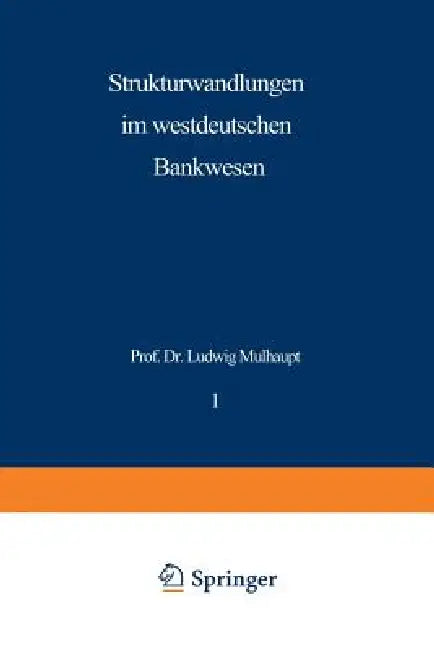 Buy Strukturwandlungen Im Westdeutschen Bankwesen (English, Ludwig Mülhaupt) — BookShops.in