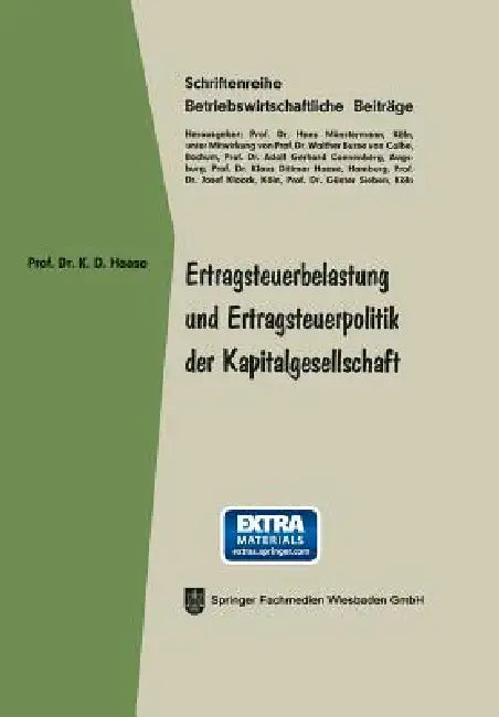 Buy Ertragsteuerbelastung Und Ertragsteuerpolitik Der Kapitalgesellschaft (English, Klaus Dittmar Haase) — BookShops.in