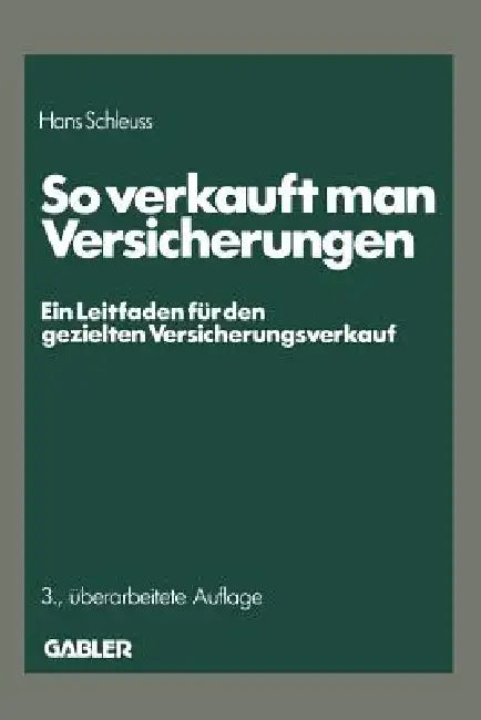 Buy So Verkauft Man Versicherungen (English, Hans Schleuss) — BookShops.in
