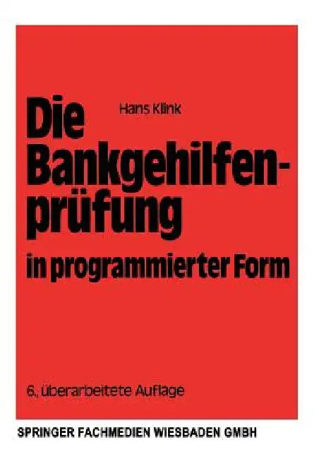 Buy Die Bankgehilfenprüfung in Programmierter Form (English, Hans Klink | Erich Hüttner) — BookShops.in