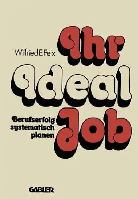 Buy Ihr Ideal-Job (English, Wilfried E. Feix) — BookShops.in