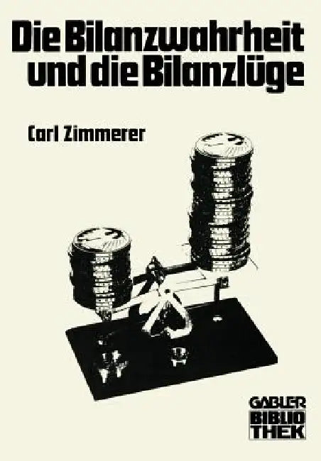 Buy Die Bilanzwahrheit Und Die Bilanzlüge (English, Carl Zimmerer) — BookShops.in