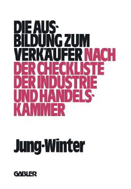 Buy Die Ausbildung Zum Verkäufer (English, Peter Jung | Franz-Josef Winter) — BookShops.in