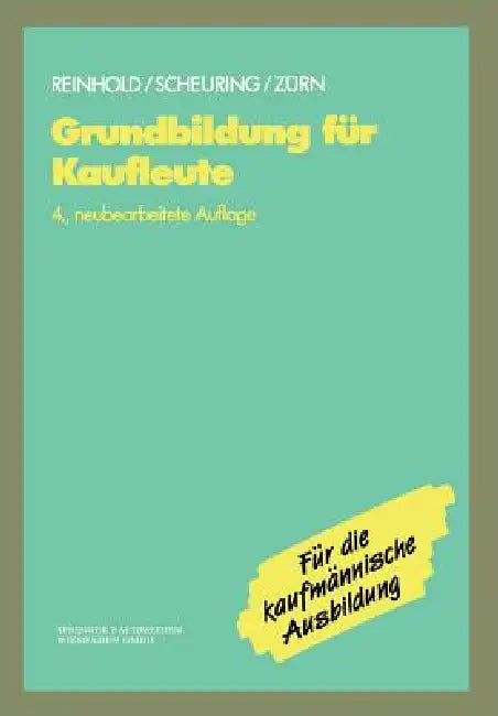 Buy Grundbildung Für Kaufleute (English, Siegfried Reinhold | Franz Scheuring | Bernd Zürn) — BookShops.in