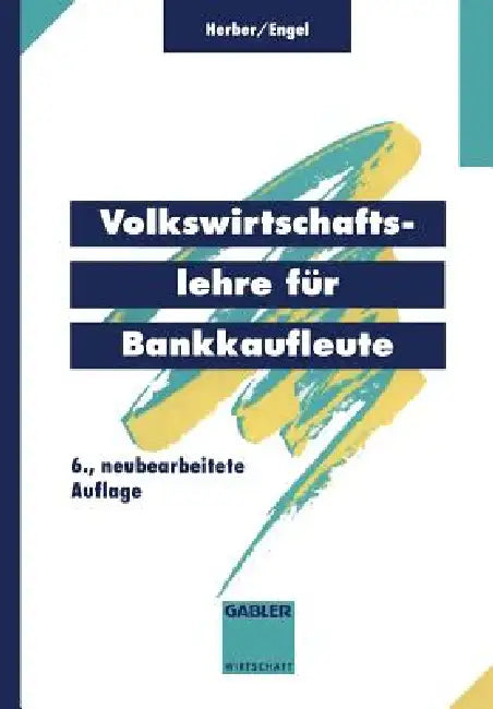 Buy Volkswirtschaftslehre Für Bankkaufleute (English, Hans Herber | Bernd Engel) — BookShops.in