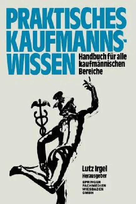 Buy Praktisches Kaufmanns-Wissen (English, Lutz Irgel) — BookShops.in