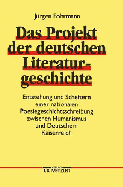 Buy Das Projekt Der Deutschen Literaturgeschichte (English, Jürgen Fohrmann) — BookShops.in