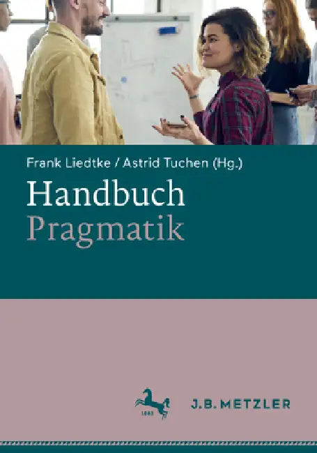 Buy Handbuch Pragmatik (English, Frank Liedtke | Astrid Tuchen) — BookShops.in