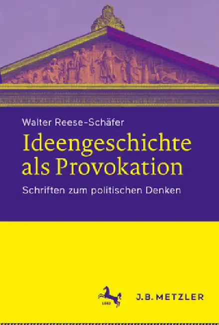 Buy Ideengeschichte ALS Provokation (English, Walter Reese-Schäfer) — BookShops.in