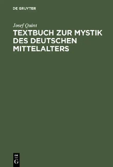 Buy Textbuch Zur Mystik Des Deutschen Mittelalters (English, Josef Quint) โ BookShops.in