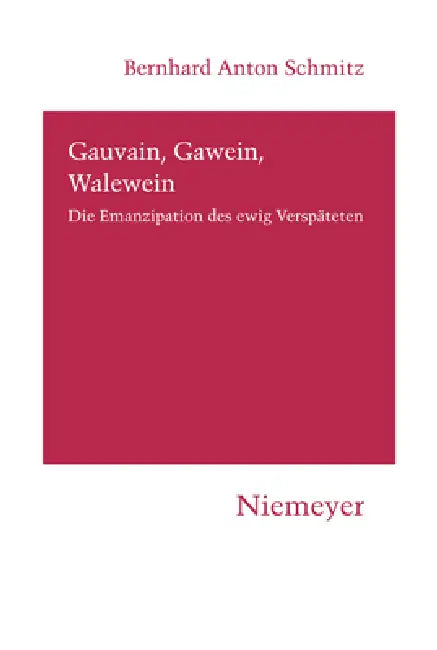 Buy Gauvain, Gawein, Walewein (English, Bernhard Anton Schmitz) — BookShops.in