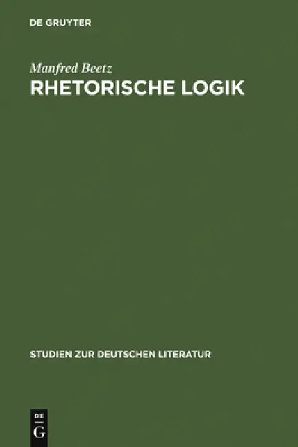 Buy Rhetorische Logik (English, Manfred Beetz) — BookShops.in