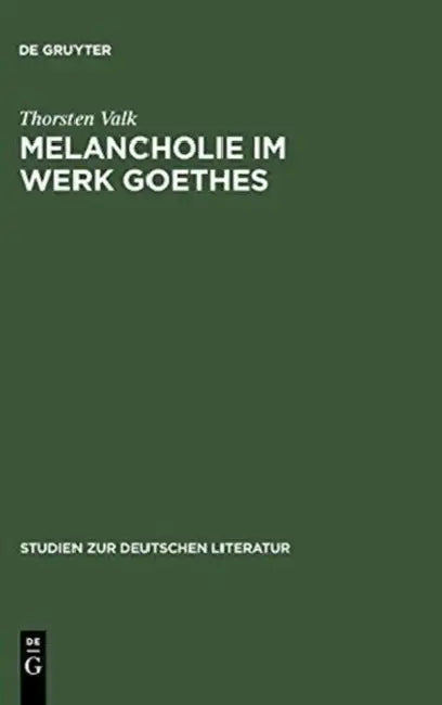 Buy Melancholie im Werk Goethes (English, Thorsten Valk) — BookShops.in
