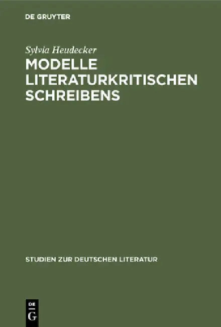Buy Modelle literaturkritischen Schreibens (English, Sylvia Heudecker) — BookShops.in