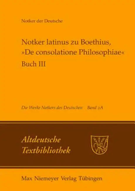 Buy Notker Latinus Zu Boethius, de Consolatione Philosophiae (English, Petrus W. Tax) — BookShops.in