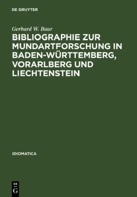 Buy Bibliographie Zur Mundartforschung in Baden-Wrttemberg, Vorarlberg Und Liechtenstein (English, Gerhard W. Baur | Rudolf (Mit ). Post | Friedel (Mit ). — BookShops.in