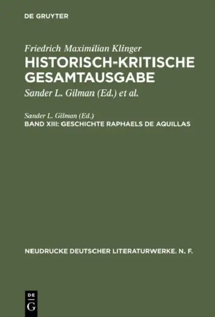 Buy Historisch-Kritische Gesamtausgabe, Band XIII, Geschichte Raphaels de Aquillas (English, Sander L. Gilman) — BookShops.in