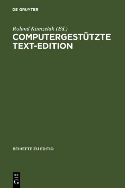 Buy Computergestützte Text-Edition | by Roland Kamzelak | de Gru — BookShops.in
