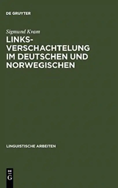 Buy Linksverschachtelung im Deutschen und Norwegischen (English, Sigmund Kvam) — BookShops.in