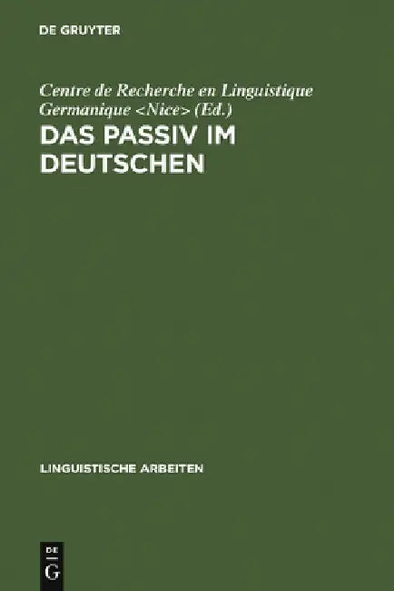 Buy Das Passiv im Deutschen (English, Centre De Recherche En Linguistique Germ) — BookShops.in