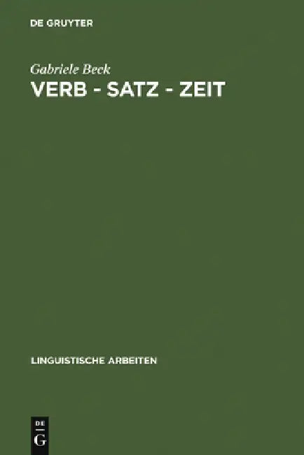 Buy Verb - Satz - Zeit (English, Gabriele Beck) โ BookShops.in