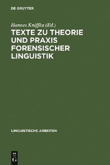 Buy Texte Zu Theorie Und PRAXIS Forensischer Linguistik (English, Hannes Kniffka) — BookShops.in