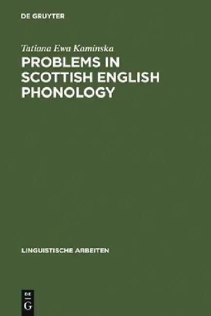 Buy Problems in Scottish English Phonology (English, Tatiana Ewa Kamin]ska) — BookShops.in