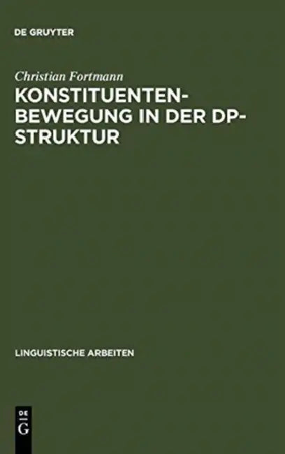 Buy Konstituentenbewegung in der DP-Struktur (English, Christian Fortmann) — BookShops.in