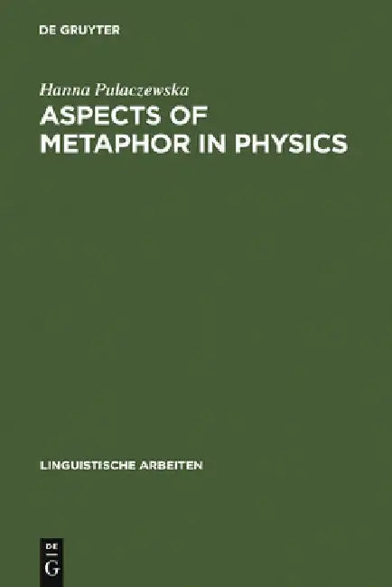 Buy Aspects of Metaphor in Physics (English, Hanna Pulaczewska) — BookShops.in