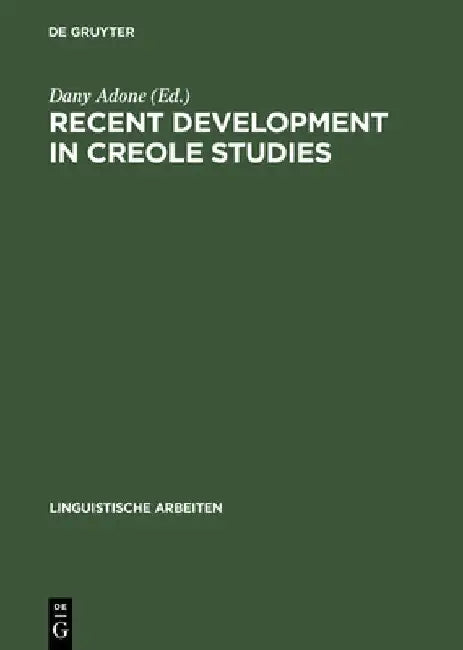 Buy Recent Development in Creole Studies (English, Dany Adone) — BookShops.in