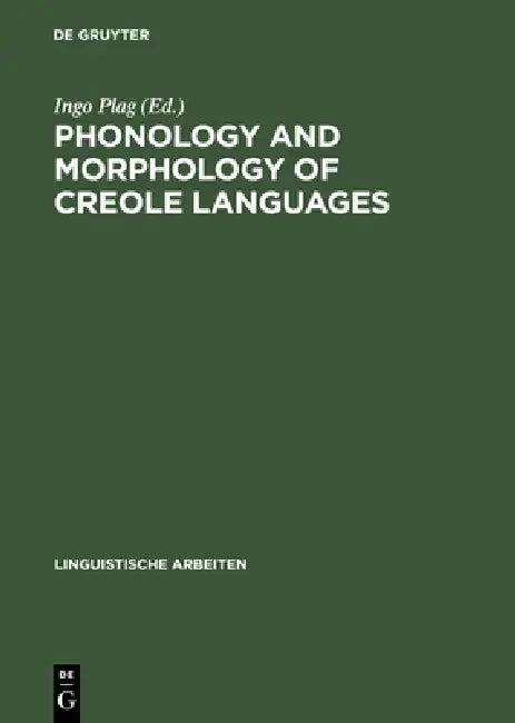Buy Phonology and Morphology of Creole Languages (English, Ingo Plag) — BookShops.in