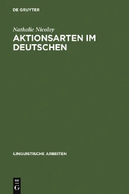 Buy Aktionsarten im Deutschen (English, Nathalie Nicolay) โ BookShops.in