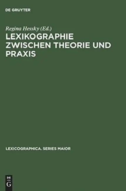 Buy Lexikographie Zwischen Theorie Und PRAXIS (English, Regina Hessky) — BookShops.in