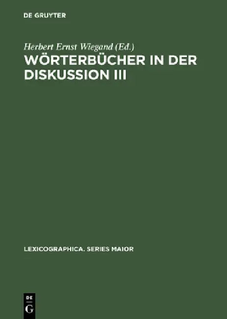 Buy Wörterbücher in der Diskussion III (English, Herbert Ernst Wiegand) — BookShops.in