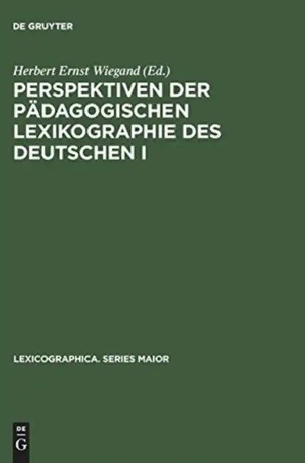 Buy Perspektiven Der Pädagogischen Lexikographie Des Deutschen I (English, Herbert Ernst Wiegand) — BookShops.in