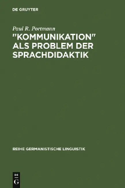 Buy "Kommunikation" als Problem der Sprachdidaktik (English, Paul R. Portmann) โ BookShops.in