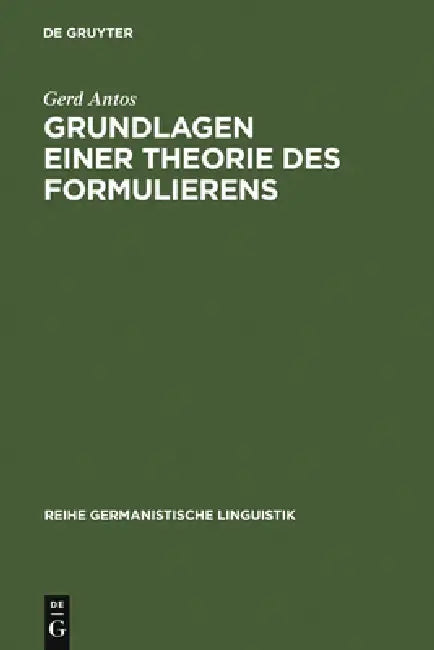 Buy Grundlagen einer Theorie des Formulierens (English, Gerd Antos) — BookShops.in