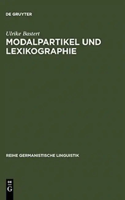 Buy Modalpartikel und Lexikographie (English, Ulrike Bastert) β BookShops.in